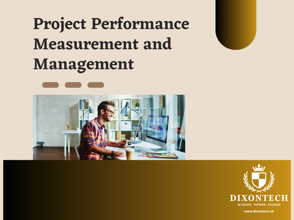 Project Performance Measurement and Management